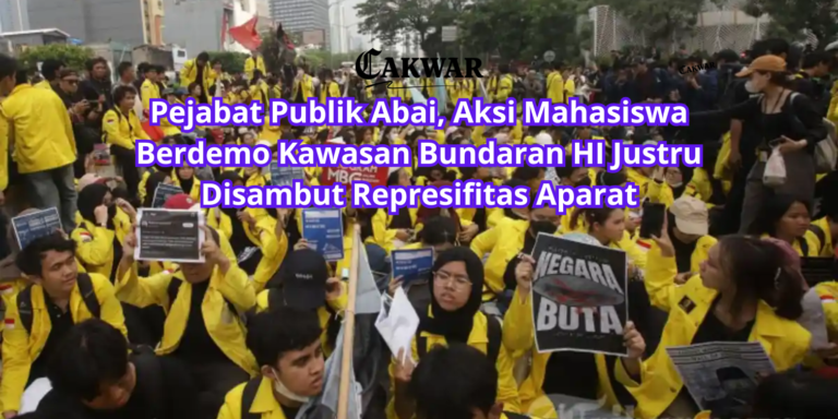 Pejabat Publik Abai, Aksi Mahasiswa Berdemo Kawasan Bundaran HI Justru Disambut Represifitas Aparat