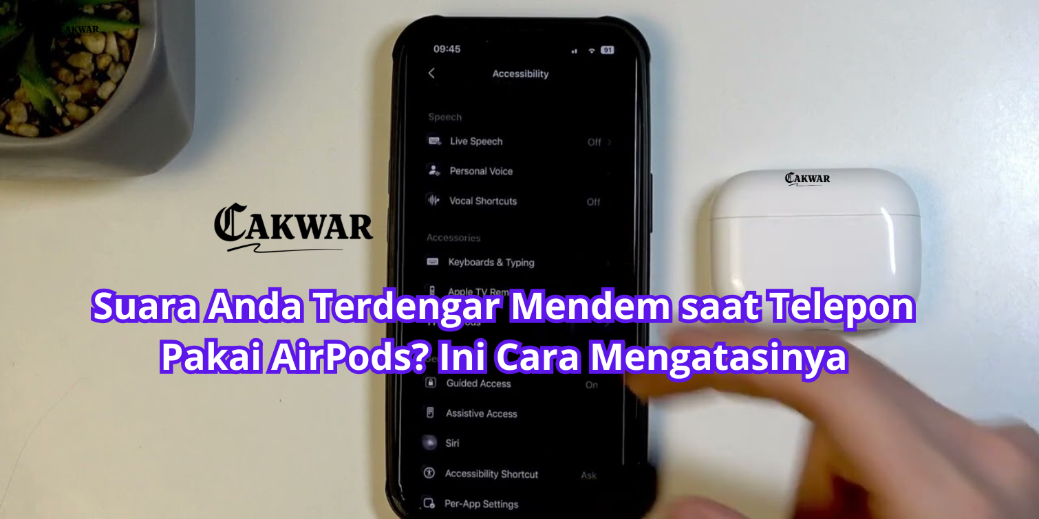 Suara Anda Terdengar Mendem saat Telepon Pakai AirPods? Ini Cara Mengatasinya