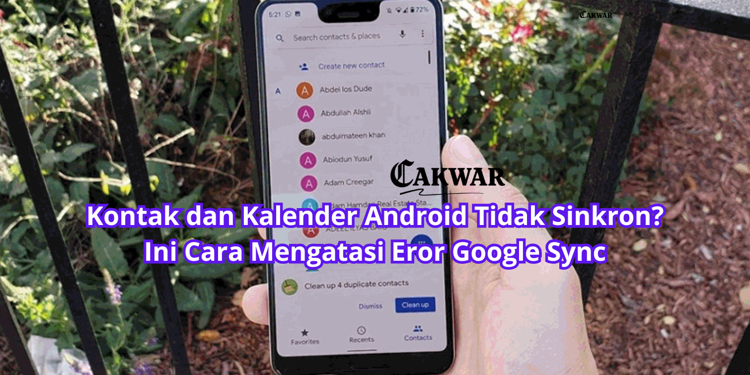 Kontak dan Kalender Android Tidak Sinkron? Ini Cara Mengatasi Eror Google Sync