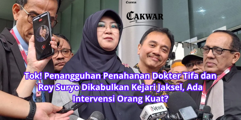 Tok! Penangguhan Penahanan Dokter Tifa dan Roy Suryo Dikabulkan Kejari Jaksel, Ada Intervensi Orang Kuat?
