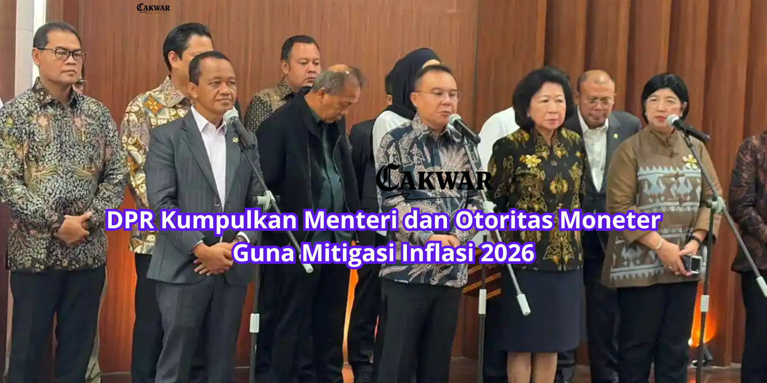 DPR Kumpulkan Menteri dan Otoritas Moneter Guna Mitigasi Inflasi 2026