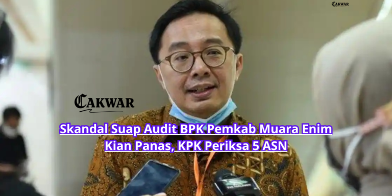 Skandal Suap Audit BPK Pemkab Muara Enim Kian Panas, KPK Periksa 5 ASN