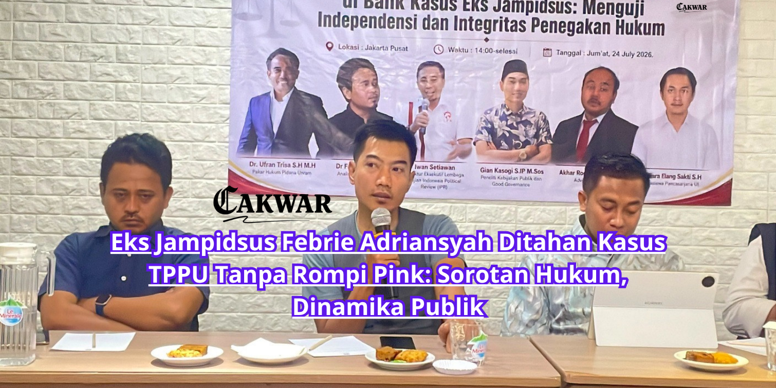 Eks Jampidsus Febrie Adriansyah Ditahan Kasus TPPU Tanpa Rompi Pink: Sorotan Hukum, Dinamika Publik
