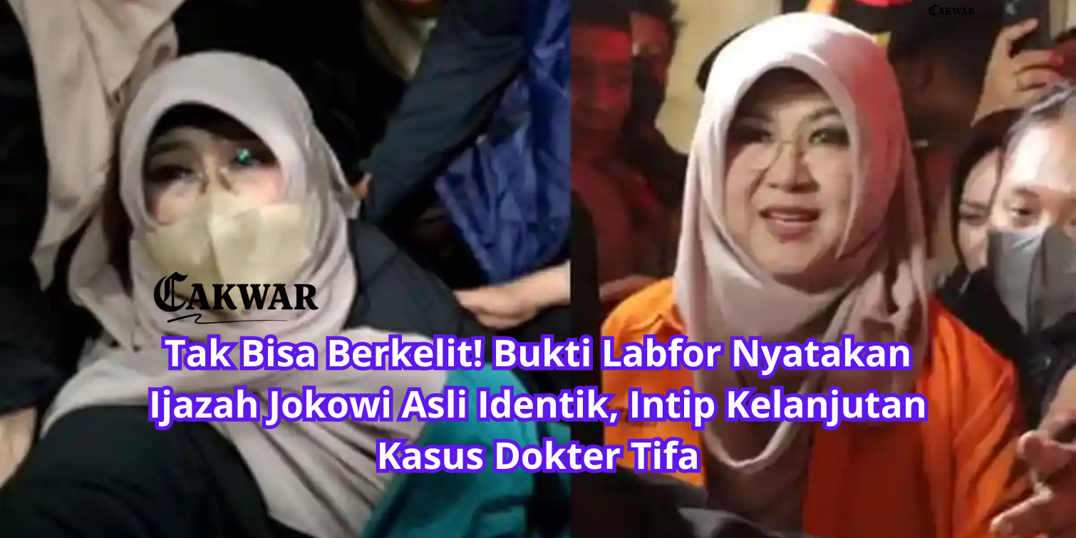 Tak Bisa Berkelit! Bukti Labfor Nyatakan Ijazah Jokowi Asli Identik, Intip Kelanjutan Kasus Dokter Tifa