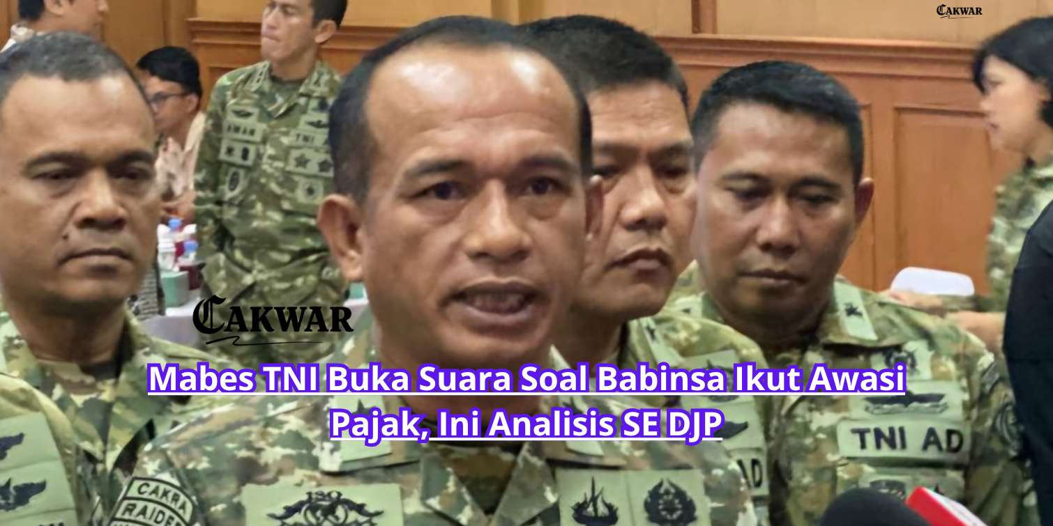 Mabes TNI Buka Suara Soal Babinsa Ikut Awasi Pajak, Ini Analisis SE DJP