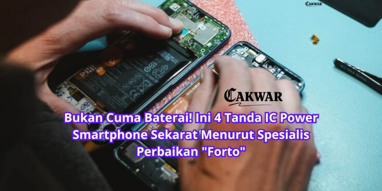 Bukan Cuma Baterai! Ini 4 Tanda IC Power Smartphone Sekarat Menurut Spesialis Perbaikan “Forto”
