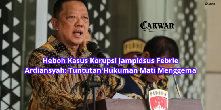 Heboh Kasus Korupsi Jampidsus Febrie Ardiansyah: Tuntutan Hukuman Mati Menggema