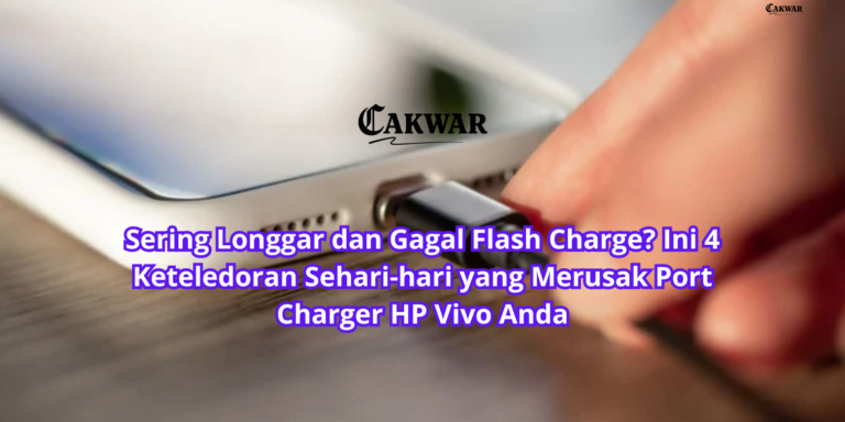 Sering Longgar dan Gagal Flash Charge? Ini 4 Keteledoran Sehari-hari yang Merusak Port Charger HP Vivo Anda, Yuk Cek Solusinya di Pusat Service Apple Surabaya