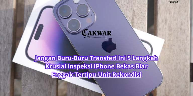 Jangan Buru-Buru Transfer! Ini 5 Langkah Krusial Inspeksi iPhone Bekas Biar Enggak Tertipu Unit Rekondisi