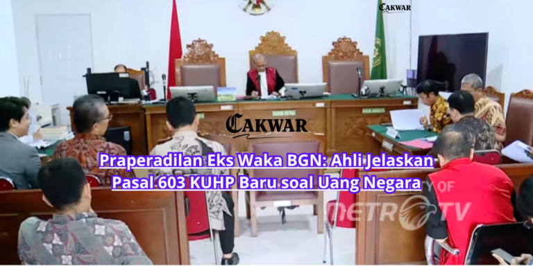 Praperadilan Eks Waka BGN: Ahli Jelaskan Pasal 603 KUHP Baru soal Uang Negara