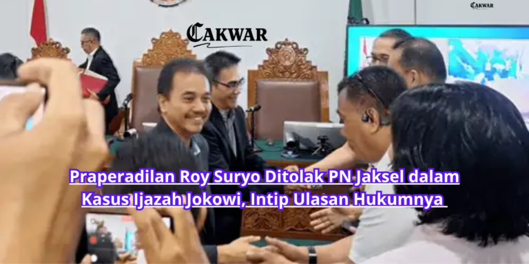 Praperadilan Roy Suryo Ditolak PN Jaksel dalam Kasus Ijazah Jokowi, Intip Ulasan Hukumnya