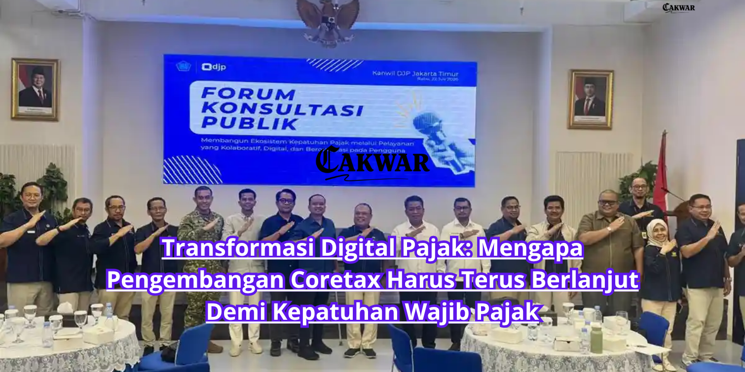 Transformasi Digital Pajak: Mengapa Pengembangan Coretax Harus Terus Berlanjut Demi Kepatuhan Wajib Pajak