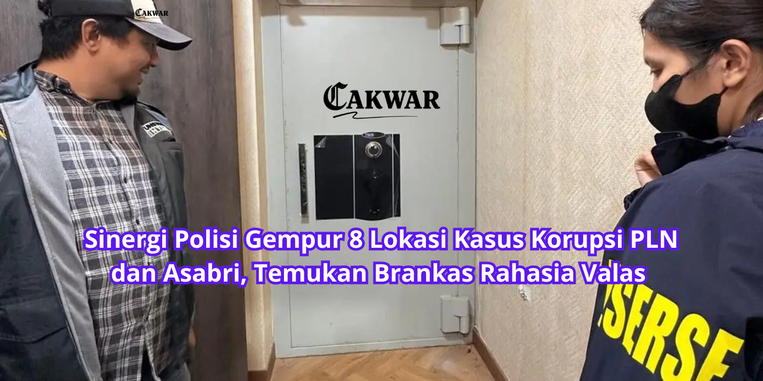 Sinergi Polisi Gempur 8 Lokasi Kasus Korupsi PLN dan Asabri, Temukan Brankas Rahasia Valas