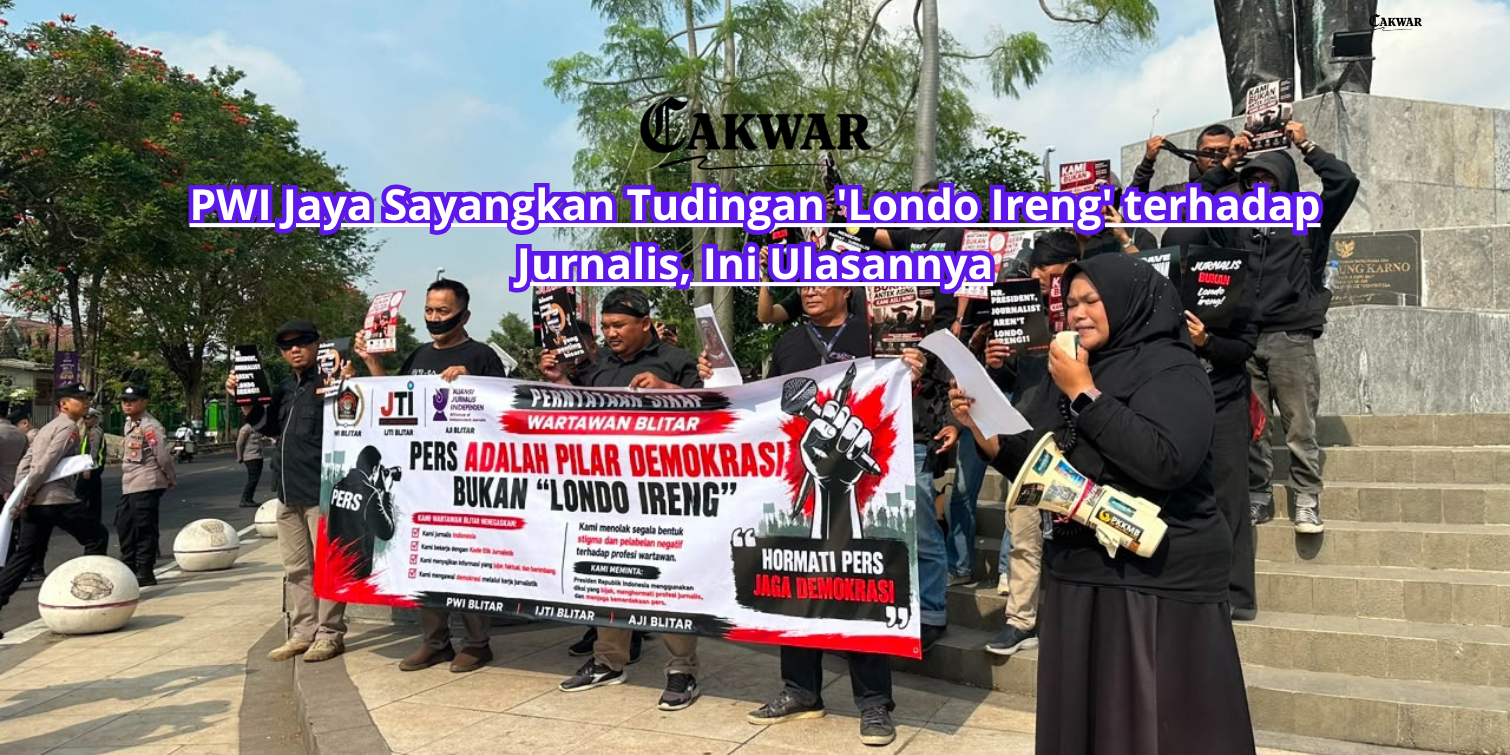 PWI Jaya Sayangkan Tudingan ‘Londo Ireng’ terhadap Jurnalis, Ini Ulasannya