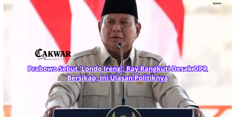 Prabowo Sebut ‘Londo Ireng’, Ray Rangkuti Desak DPR Bersikap, Ini Ulasan Politiknya