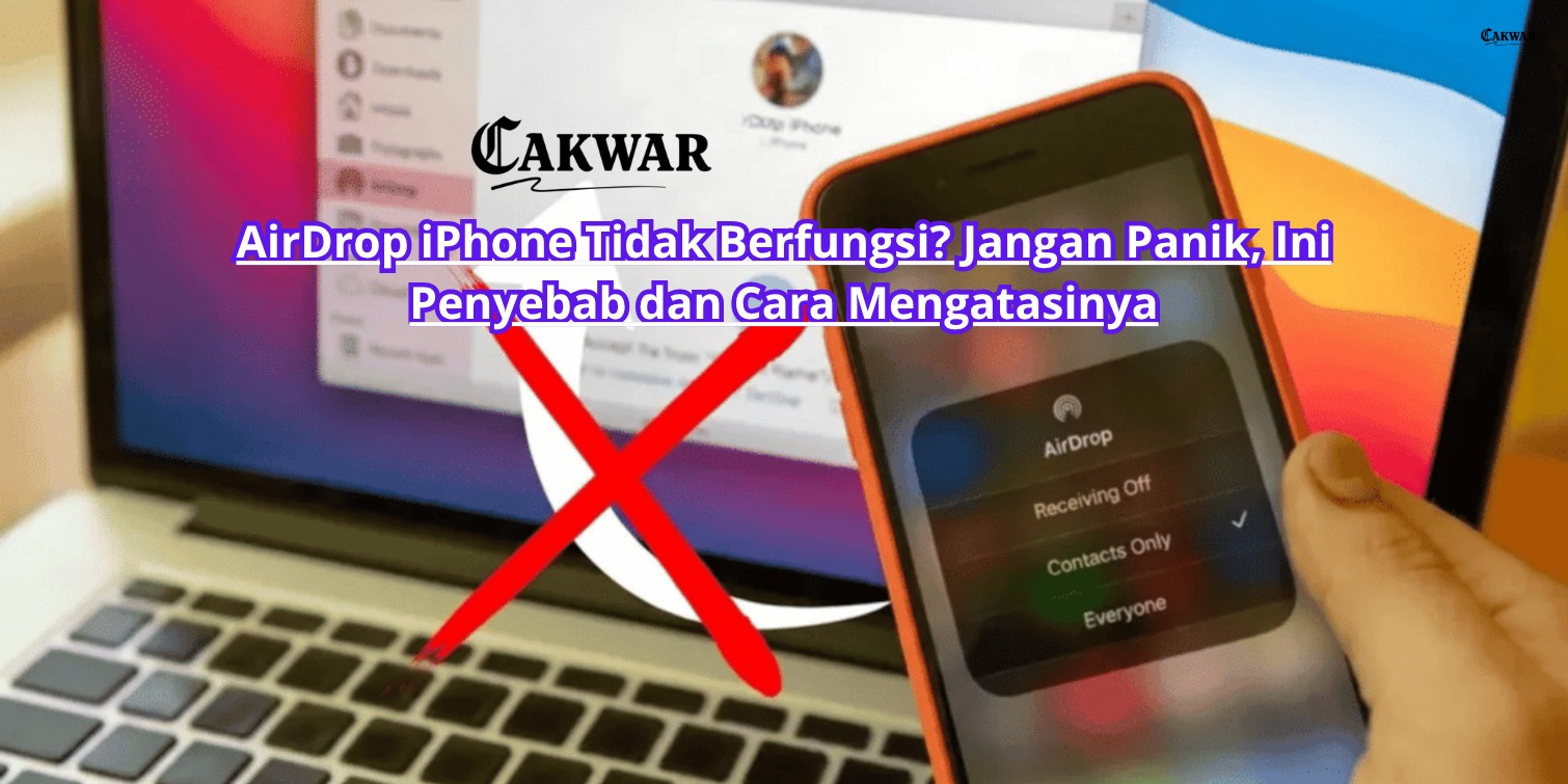 AirDrop iPhone Tidak Berfungsi? Jangan Panik, Ini Penyebab dan Cara Mengatasinya