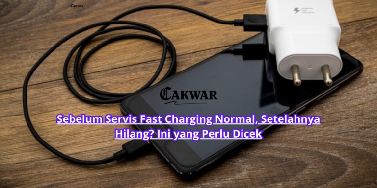 Sebelum Servis Fast Charging Normal, Setelahnya Hilang? Ini yang Perlu Dicek