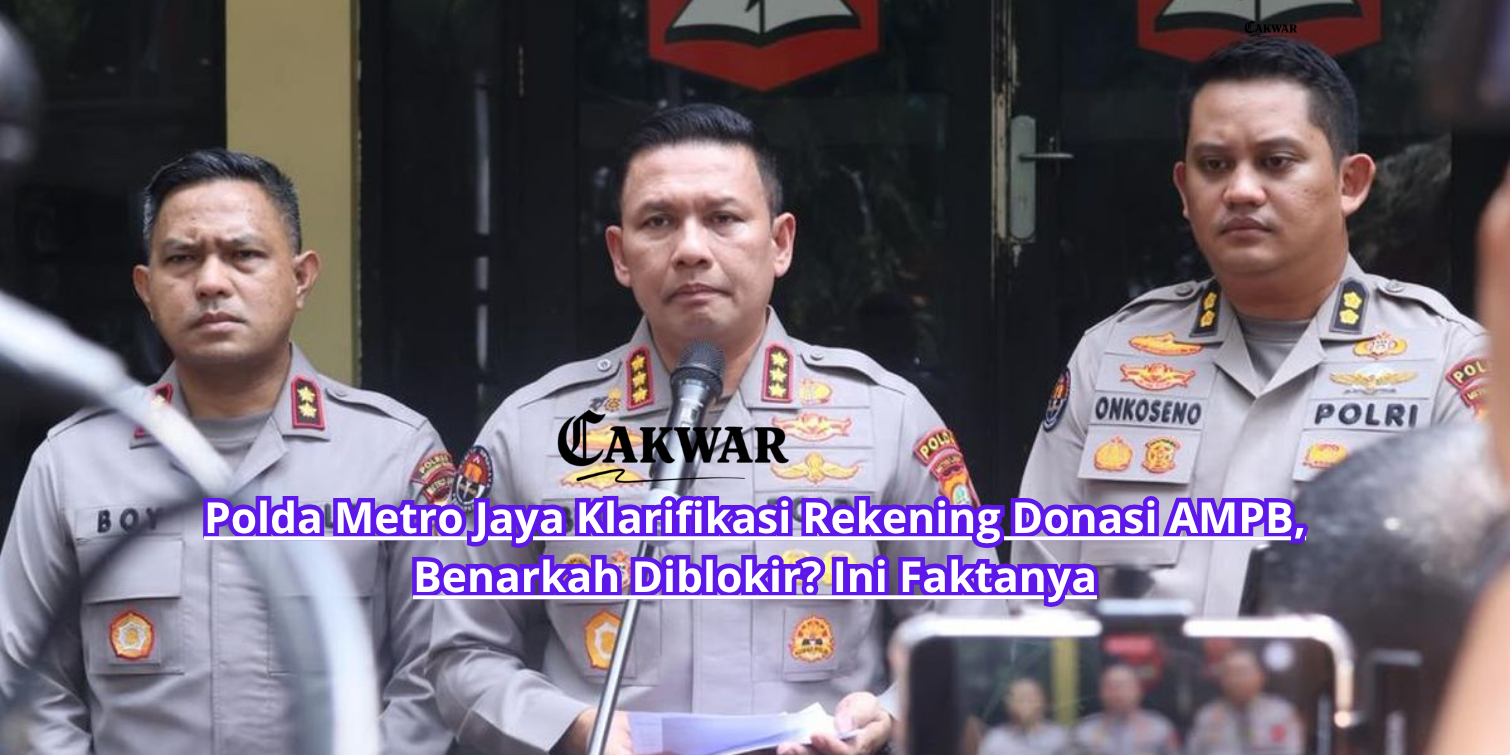 Polda Metro Jaya Klarifikasi Rekening Donasi AMPB, Benarkah Diblokir? Ini Faktanya