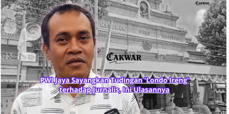 PWI Jaya Sayangkan Tudingan ‘Londo Ireng’ terhadap Jurnalis, Ini Ulasannya