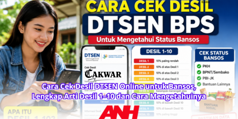 Cara Cek Desil DTSEN Online untuk Bansos, Lengkap Arti Desil 1–10 dan Cara Mengetahuinya