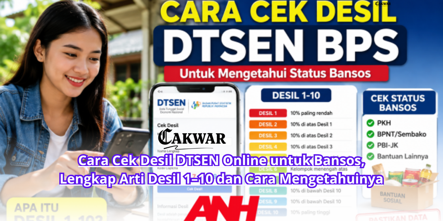 Cara Cek Desil DTSEN Online untuk Bansos, Lengkap Arti Desil 1–10 dan Cara Mengetahuinya