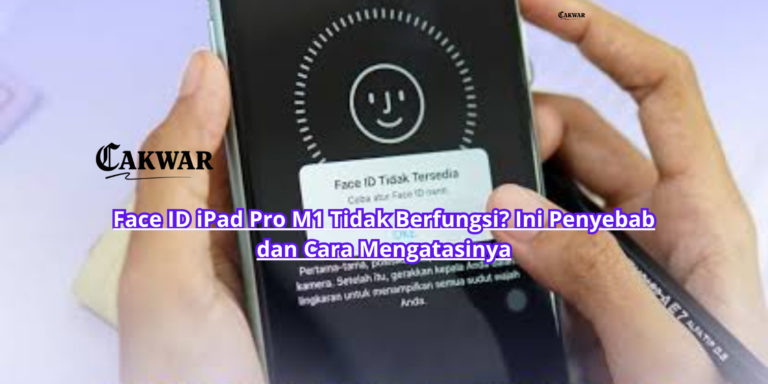 Face ID iPad Pro M1 Tidak Berfungsi? Ini Penyebab dan Cara Mengatasinya
