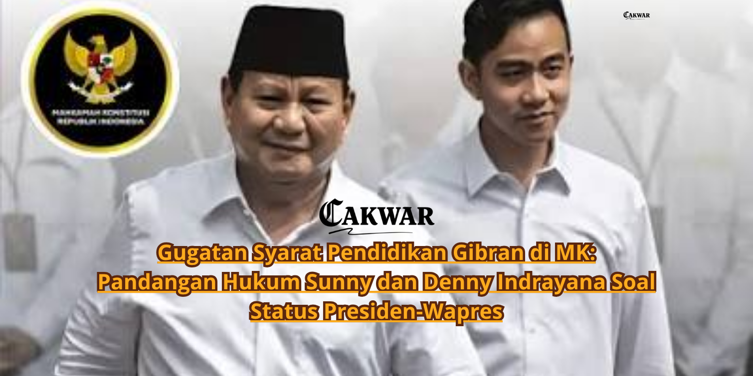 Gugatan Syarat Pendidikan Gibran di MK: Pandangan Hukum Sunny dan Denny Indrayana Soal Status Presiden-Wapres