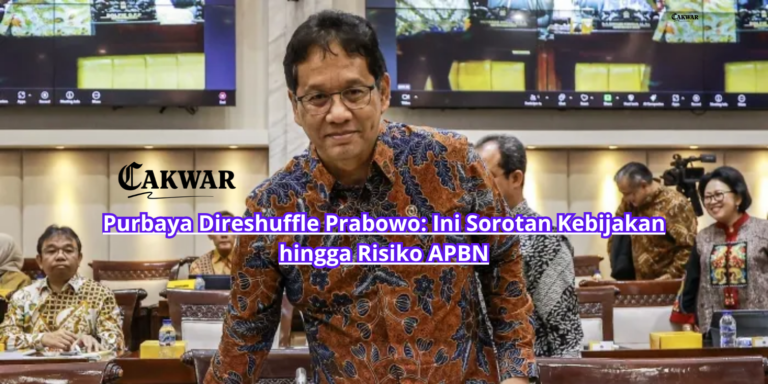 Purbaya Direshuffle Prabowo: Ini Sorotan Kebijakan hingga Risiko APBN