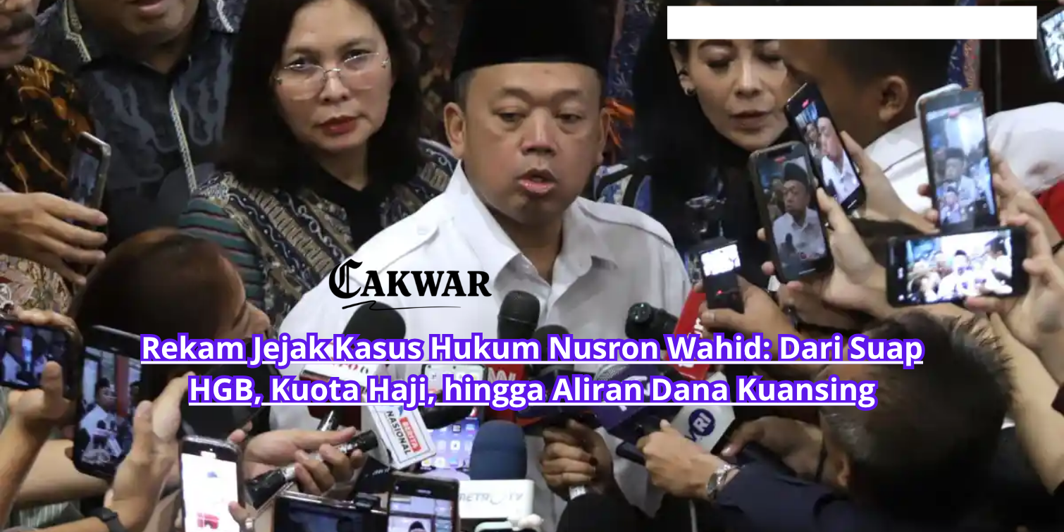 Rekam Jejak Kasus Hukum Nusron Wahid: Dari Suap HGB, Kuota Haji, hingga Aliran Dana Kuansing