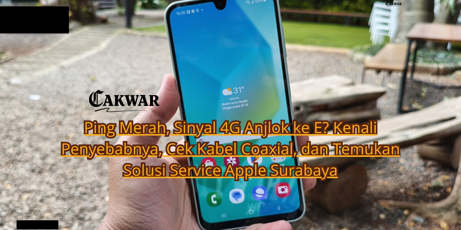 Ping Merah, Sinyal 4G Anjlok ke E? Kenali Penyebabnya, Cek Kabel Coaxial, dan Temukan Solusi Service Apple Surabaya