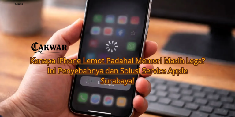 Kenapa iPhone Lemot Padahal Memori Masih Lega? Ini Penyebabnya dan Solusi Service Apple Surabaya!