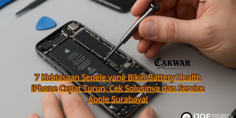 7 Kebiasaan Sepele yang Bikin Battery Health iPhone Cepat Turun, Cek Solusinya dan Service Apple Surabaya!