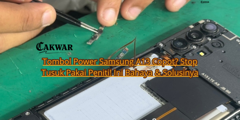 Tombol Power Samsung A13 Copot? Stop Tusuk Pakai Peniti! Ini Bahaya & Solusinya